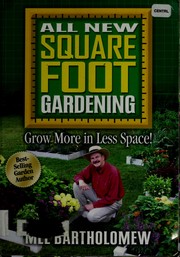 Cover of: All new square foot gardening: Grow More in Less Space!