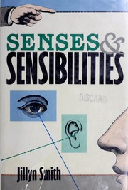 Cover of: Senses and sensibilities by Jillyn Smith