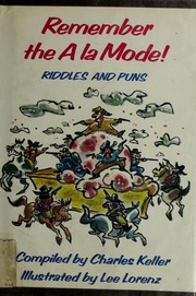 Cover of: Remember the a la mode by Charles Keller