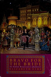 Bravo for the bride by Elizabeth Eyre