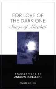 Cover of: For love of the dark one: songs of Mirabai