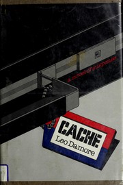 Cover of: Cache: A novel of suspense