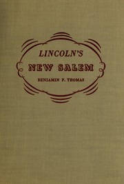Cover of: Lincoln's New Salem by Benjamin Platt Thomas