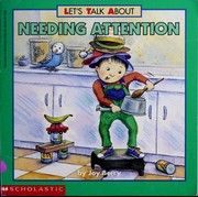 Cover of: Needing attention by Joy Berry
