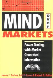 Cover of: Mind over Markets: Power Trading With Market Generated Information