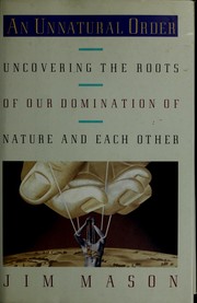 Cover of: An unnatural order by Jim Mason