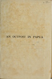 Cover of: An outpost in Papua by Arthur Kent Chignell