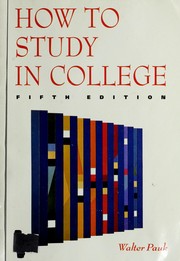Cover of: How to study in college by Walter Pauk