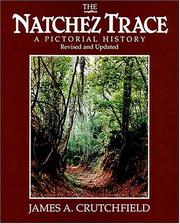 Cover of: The Natchez Trace: a pictorial history