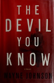 Cover of: The devil you know by Wayne Johnson