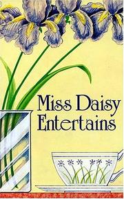 Miss Daisy Entertains by Daisy King