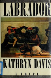 Cover of: Labrador by Kathryn Davis
