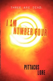Cover of: I am number four | Pittacus Lore