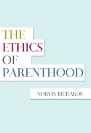 Cover of: The Ethics of Parenthood