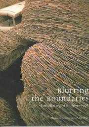 Cover of: Blurring the boundaries: installation art, 1969-1996