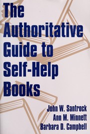 Cover of: The authoritative guide to self-help books: based on the highly acclaimed national survey of more than 500 mental health professionals' ratings of 1,000 self-help books
