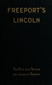 Cover of: Freeport's Lincoln by by William Thomas Rawleigh ...
