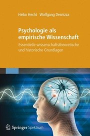 Cover of: Psychologie als empirische Wissenschaft: Essentielle wissenschaftstheoretische und historische Grundlagen