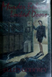 Murder behind locked doors by Ellen Godfrey