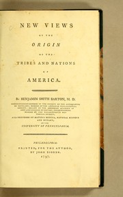 Cover of: New views of the origin of the tribes and nations of America. | Benjamin Smith Barton