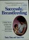 Cover of: Successful breastfeeding