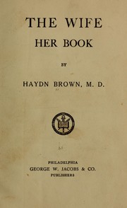 Cover of: The wife, her book by Haydn Brown