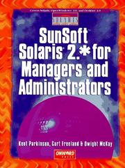 SunSoft Solaris 2.* for managers and administrators by Kent Parkinson