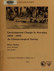 Environmental change in Aravaipa, 1870-1970 by Diana Hadley