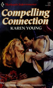 Cover of: Compelling Connection by Karen Young