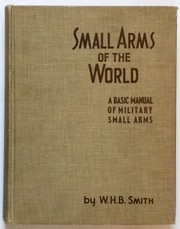 Cover of: Small arms of the world by W. H. B. Smith