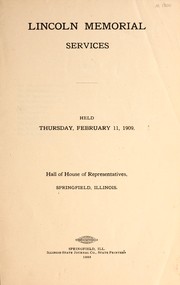 Cover of: Lincoln memorial services, held Thursday, February 11, 1909.