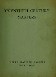 Cover of: Twentieth century masters: October 1948 : Pierre Matisse Gallery