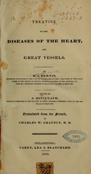Cover of: Treatise on the diseases of the heart, and great vessels. by R. J. Bertin