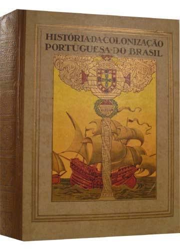 Hist 243 Ria Da Coloniza 231 227 O Portuguesa Do Brasil Edi 231 227 O