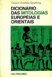 Cover of: Dicionário das mitologias européias e orientais.