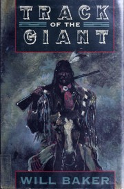 Cover of: Track of the giant by Baker, Will