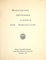 Cover of: Washington, Jefferson, Lincoln, and agriculture.