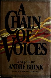 Cover of: A chain of voices by André Philippus Brink