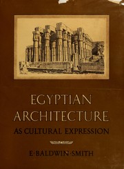 Cover of: Egyptian architecture as cultural expression by E. Baldwin Smith