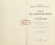 Cover of: Historia Remensis ecclesiae =: Histoire de l'église de Reims
