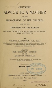 Cover of: Chavasse's Advice to a mother on the management of her children