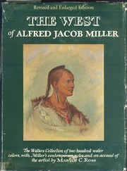 Cover of: The West of Alfred Jacob Miller (1837), from the notes and water colors in the Walters Art Gallery.