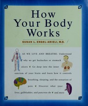 Cover of: How your body works by Susan L. Engel-Arieli