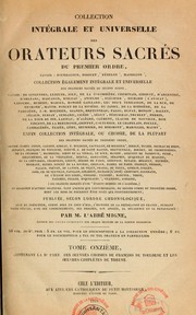 Cover of: Collection intégrale et universelle des orateurs sacrés du premier et du second ordre et collection intégrale, ou choisie, de la plupart des orateurs du troisième ordre--