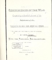 Cover of: Reminiscences of the war: comprising a detailed account of the experiences of the Thirteenth regiment New Jersey volunteers in camp, on the march, and in battle