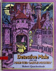 Cover of: Detective Mole and the haunted castle mystery
