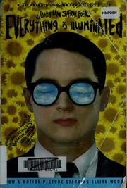 Cover of: Everything is illuminated by Jonathan Safran Foer