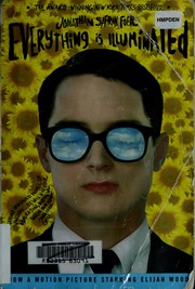 Cover of: Everything is illuminated: a novel