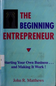 Cover of: The beginning entrepreneur