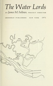 Cover of: The water lords: Ralph Nader's study group report on industry and environmental crisis in Savannah, Georgia